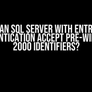 Can SQL Server with Entra Authentication accept pre-Windows 2000 identifiers?