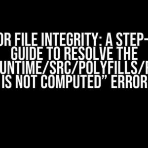 SHA-1 for File Integrity: A Step-by-Step Guide to Resolve the “metro-runtime/src/polyfills/require.js is not computed” Error